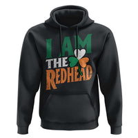 Funny Irish St Patrick's Day I Am The Redhead Hoodie Ireland Flag Shamrock