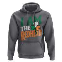 Funny Irish St Patrick's Day I Am The Redhead Hoodie Ireland Flag Shamrock