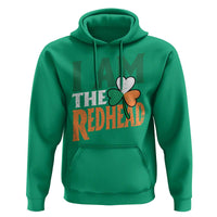 Funny Irish St Patrick's Day I Am The Redhead Hoodie Ireland Flag Shamrock