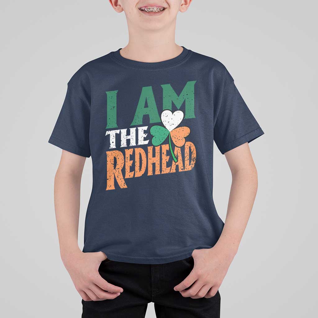 Funny Irish St Patrick's Day I Am The Redhead T Shirt For Kid Ireland Flag Shamrock