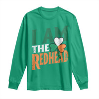 Funny Irish St Patrick's Day I Am The Redhead Long Sleeve Shirt Ireland Flag Shamrock