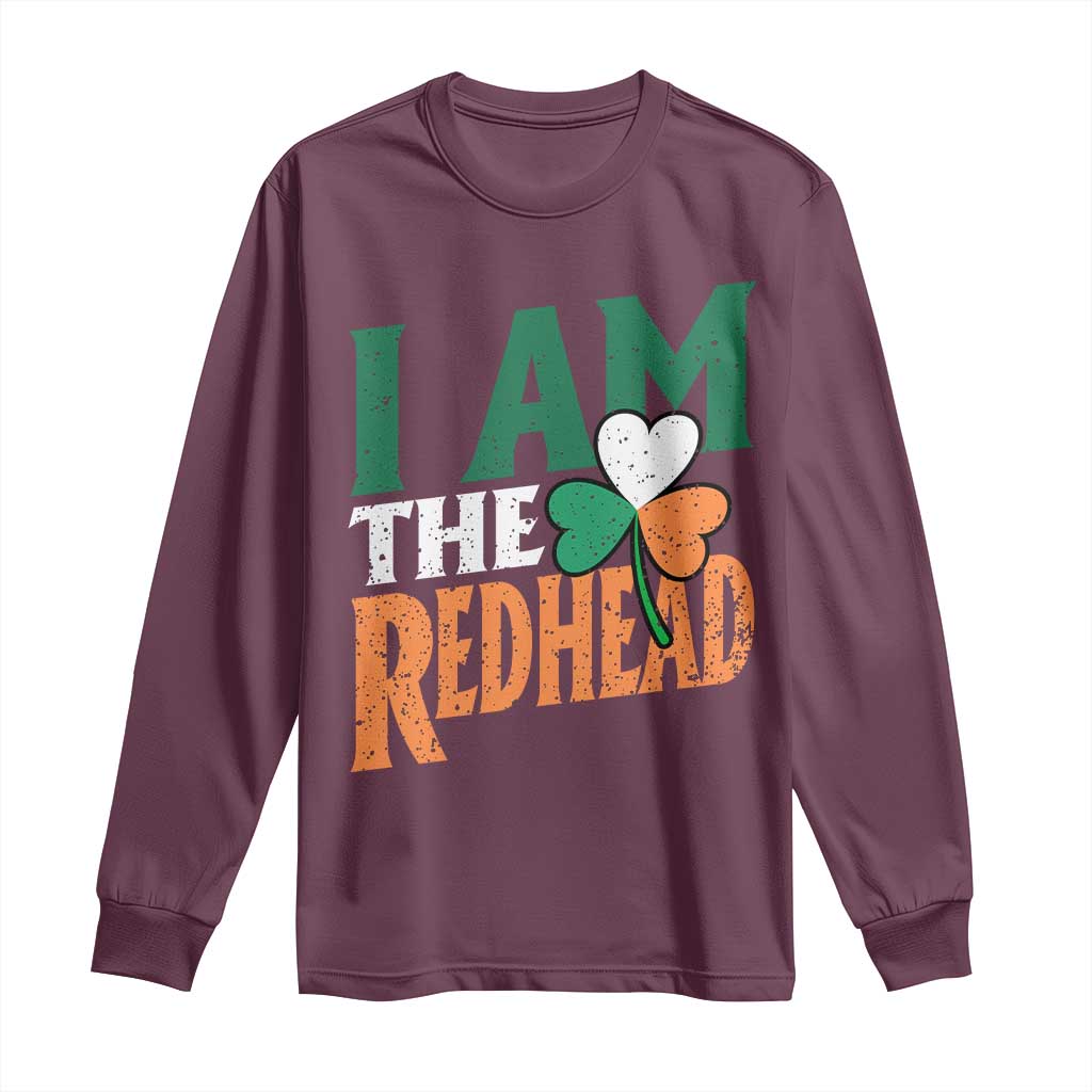 Funny Irish St Patrick's Day I Am The Redhead Long Sleeve Shirt Ireland Flag Shamrock