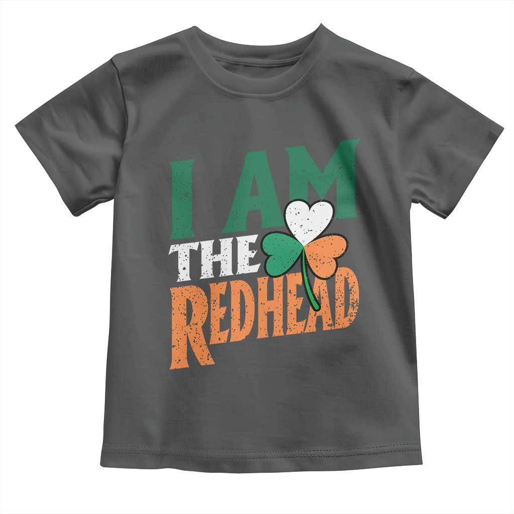 Funny Irish St Patrick's Day I Am The Redhead Toddler T Shirt Ireland Flag Shamrock