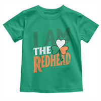 Funny Irish St Patrick's Day I Am The Redhead Toddler T Shirt Ireland Flag Shamrock