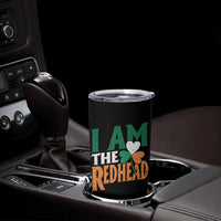 Funny Irish St Patrick's Day I Am The Redhead Tumbler Cup Ireland Flag Shamrock