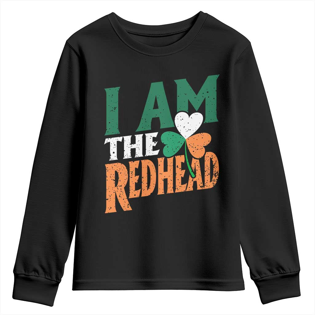 Funny Irish St Patrick's Day I Am The Redhead Youth Sweatshirt Ireland Flag Shamrock