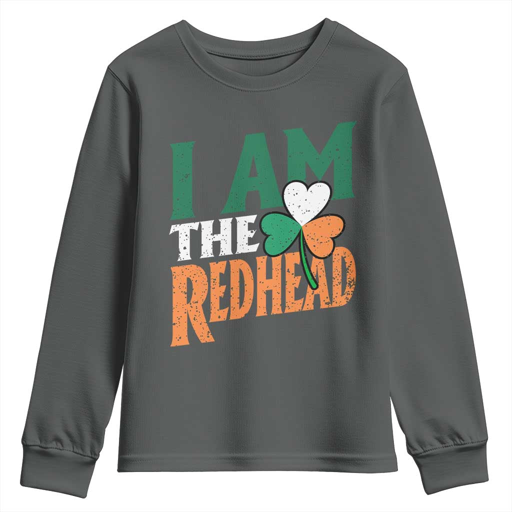 Funny Irish St Patrick's Day I Am The Redhead Youth Sweatshirt Ireland Flag Shamrock