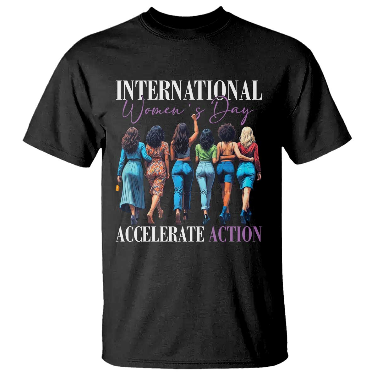 International Women's Day 2025 T Shirt Accelerate Action 8 March IWD