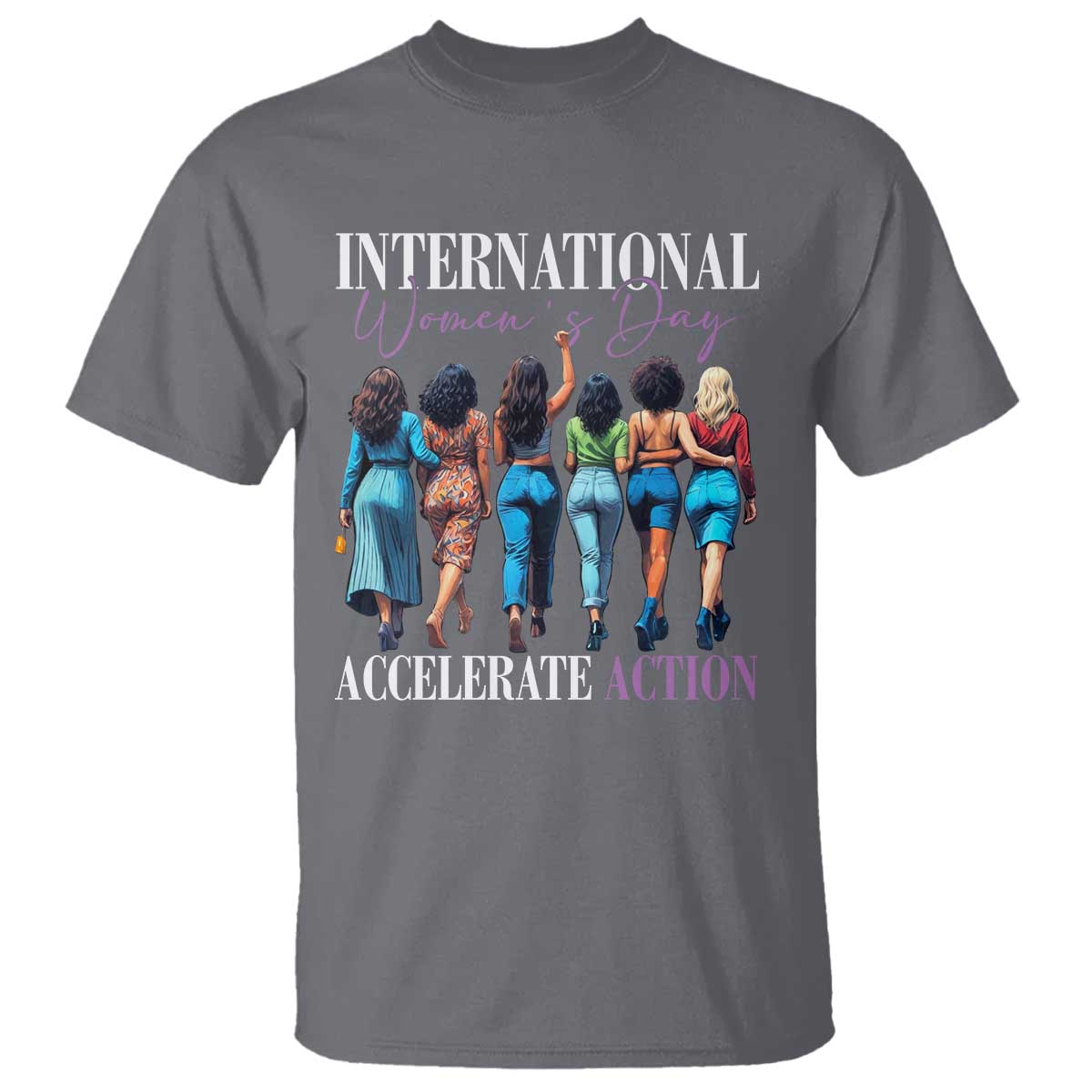 International Women's Day 2025 T Shirt Accelerate Action 8 March IWD