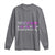 International Women's Day 2025 Long Sleeve Shirt Accelerate Action IWD 8 March