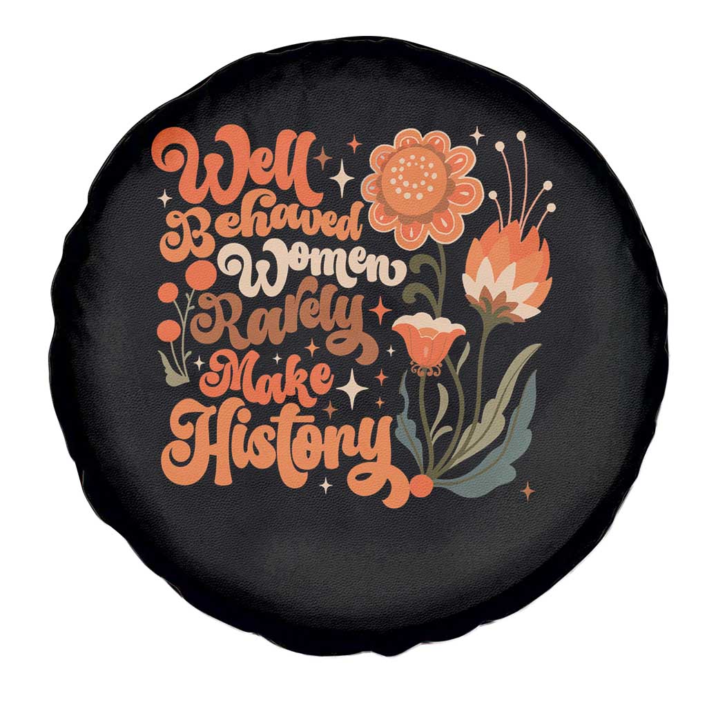 Well Behaved Women Rarely Make History Spare Tire Cover Vintage Boho Flower