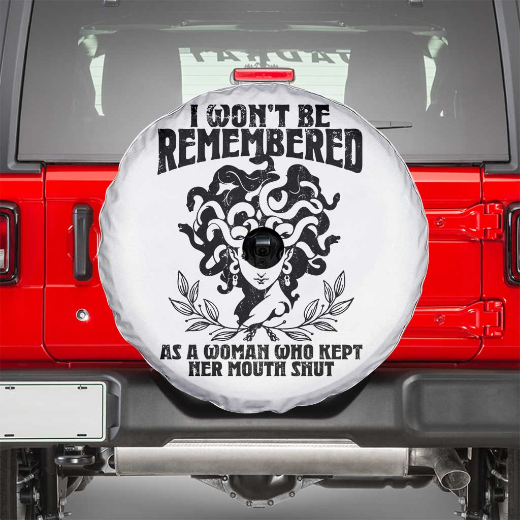 I Won't Be Remembered As A Woman Who Kept Her Mouth Shut Spare Tire Cover