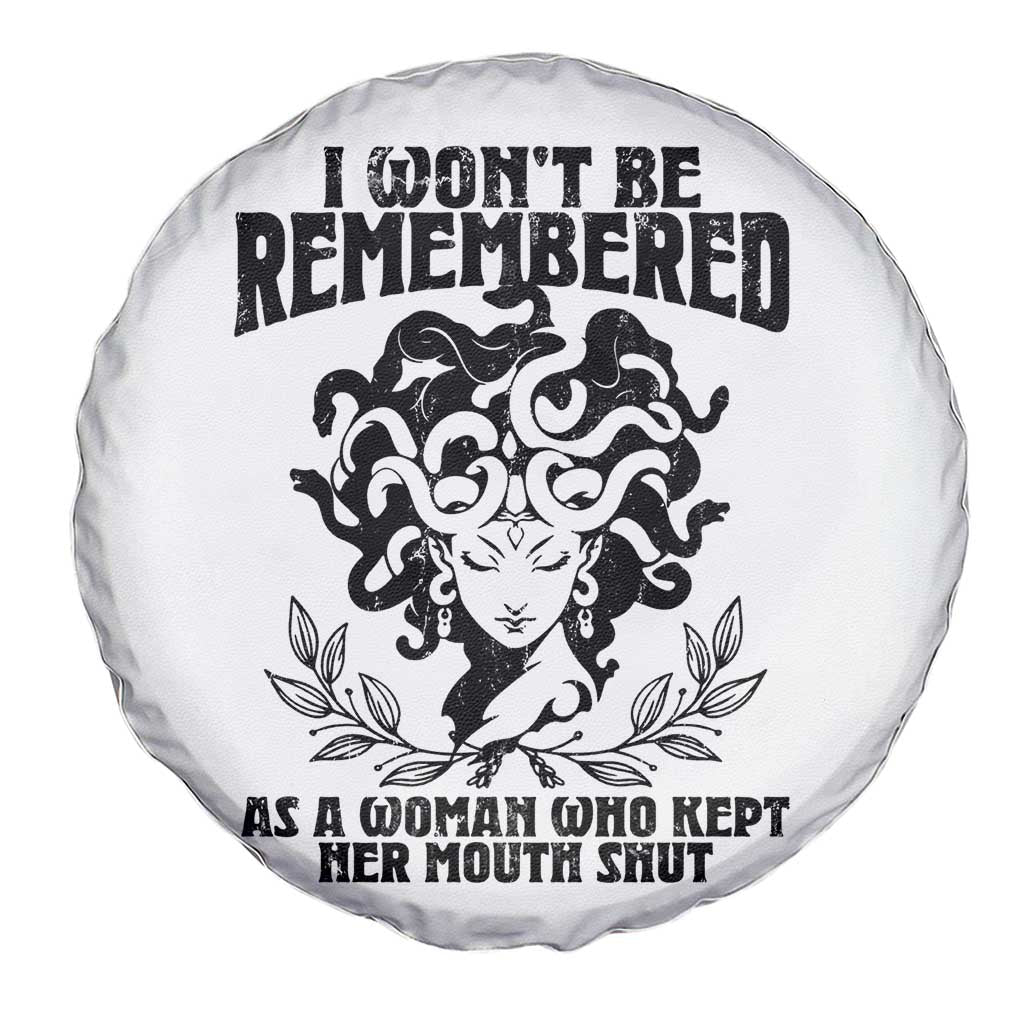 I Won't Be Remembered As A Woman Who Kept Her Mouth Shut Spare Tire Cover