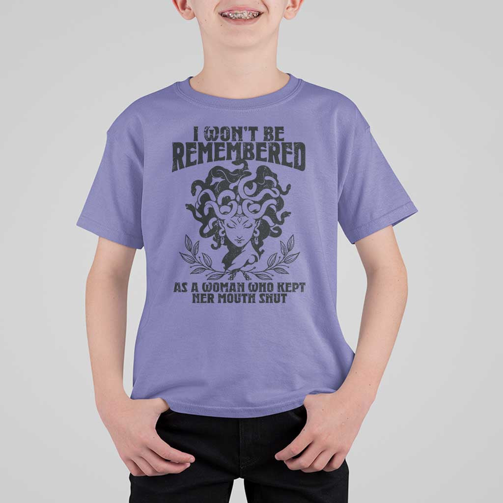 I Won't Be Remembered As A Woman Who Kept Her Mouth Shut T Shirt For Kid