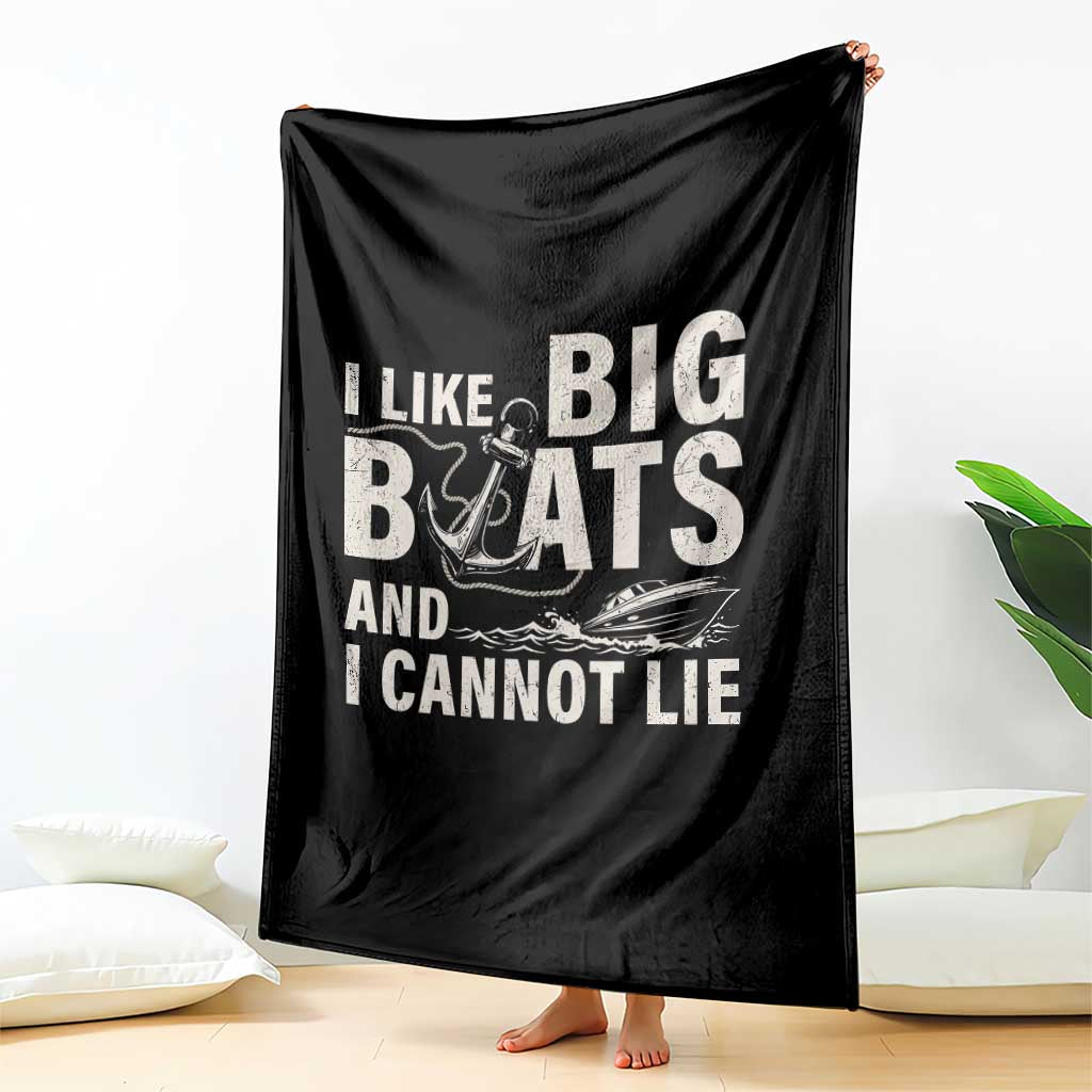 I Like Big Boats And I Cannot Lie Throw Blanket Funny Boating Cruise Ship