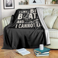 I Like Big Boats And I Cannot Lie Throw Blanket Funny Boating Cruise Ship