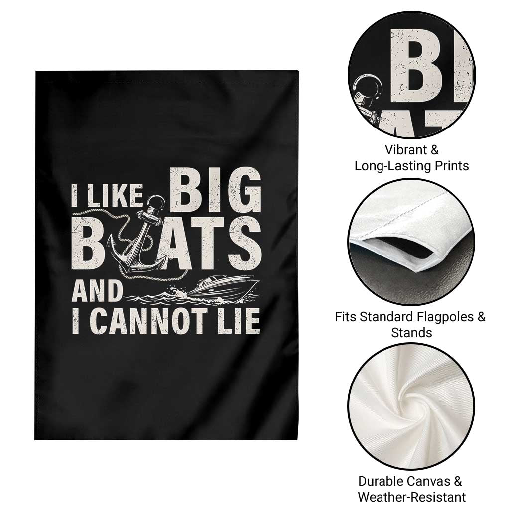 I Like Big Boats And I Cannot Lie Garden Flag Funny Boating Cruise Ship