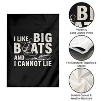 I Like Big Boats And I Cannot Lie Garden Flag Funny Boating Cruise Ship