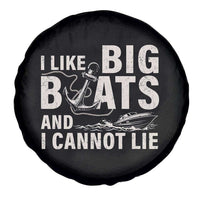 I Like Big Boats And I Cannot Lie Spare Tire Cover Funny Boating Cruise Ship