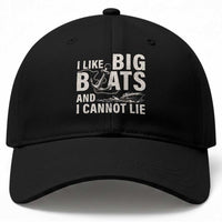 I Like Big Boats And I Cannot Lie Baseball Cap Funny Boating Cruise Ship