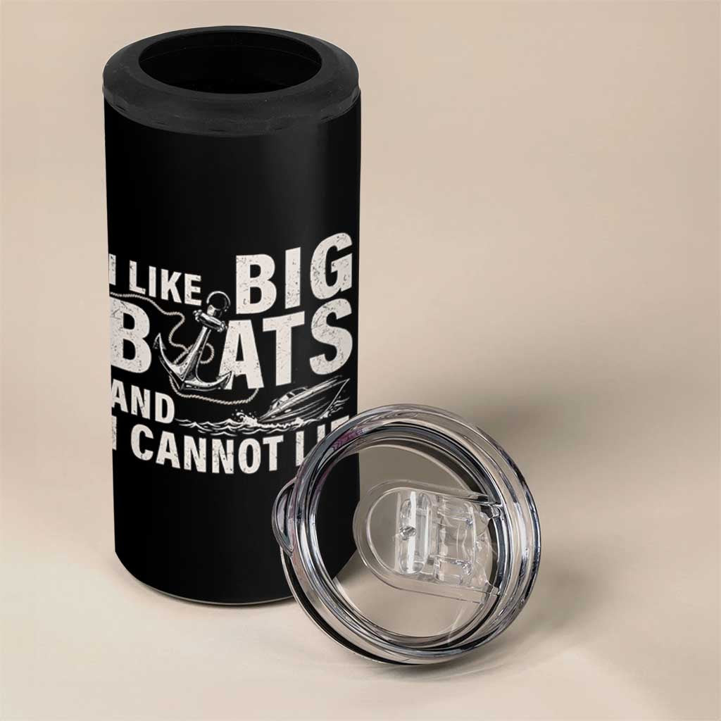 I Like Big Boats And I Cannot Lie 4 in 1 Can Cooler Tumbler Funny Boating Cruise Ship