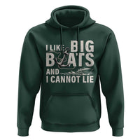 I Like Big Boats And I Cannot Lie Hoodie Funny Boating Cruise Ship