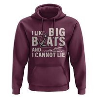 I Like Big Boats And I Cannot Lie Hoodie Funny Boating Cruise Ship
