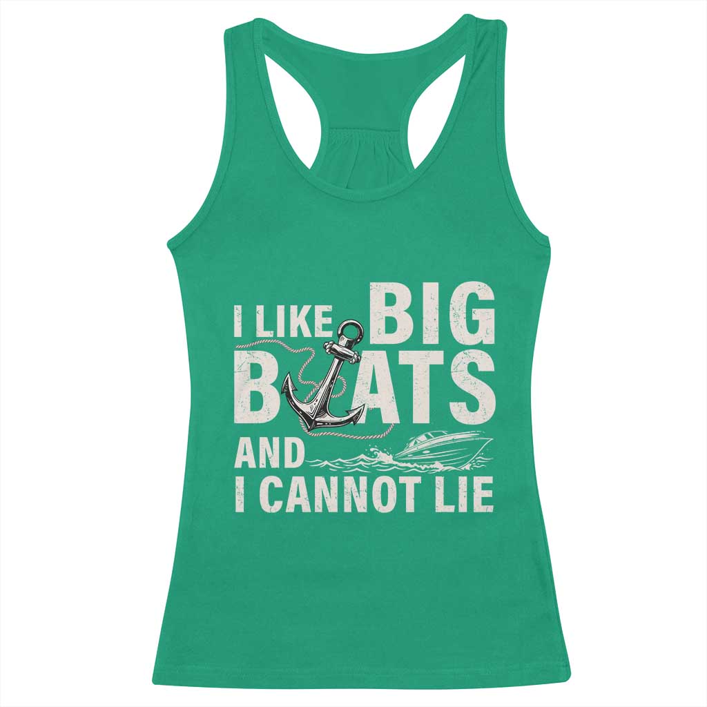 I Like Big Boats And I Cannot Lie Racerback Tank Top Funny Boating Cruise Ship