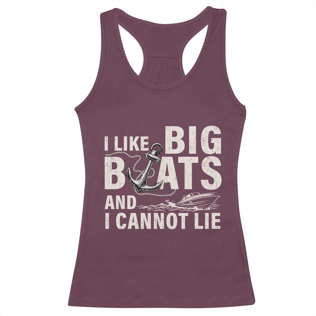 I Like Big Boats And I Cannot Lie Racerback Tank Top Funny Boating Cruise Ship