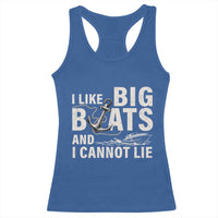 I Like Big Boats And I Cannot Lie Racerback Tank Top Funny Boating Cruise Ship