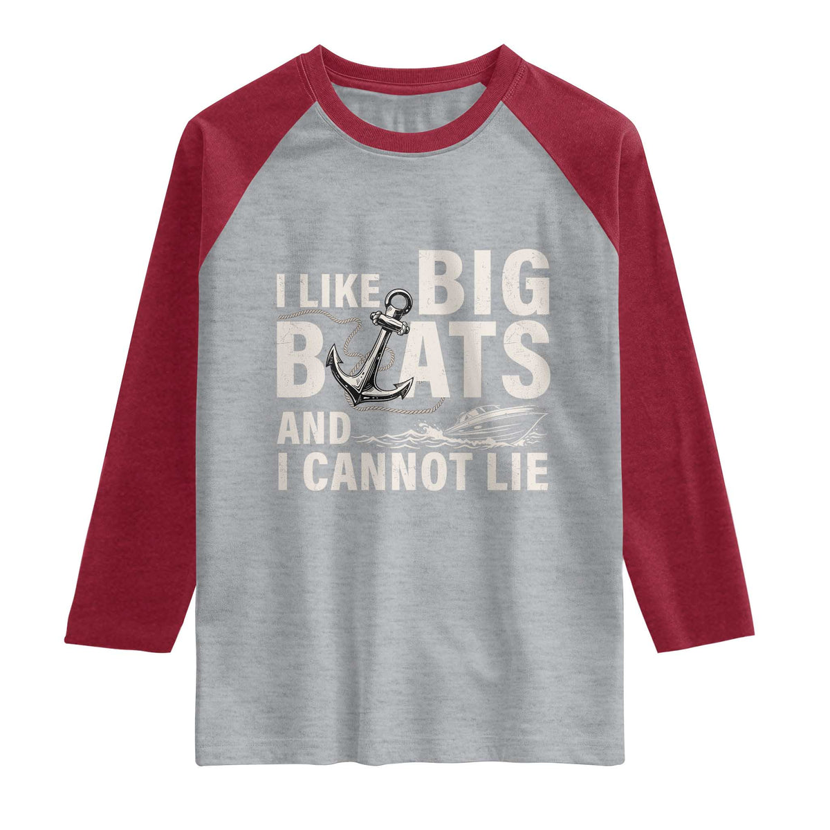 I Like Big Boats And I Cannot Lie Raglan Shirt Funny Boating Cruise Ship