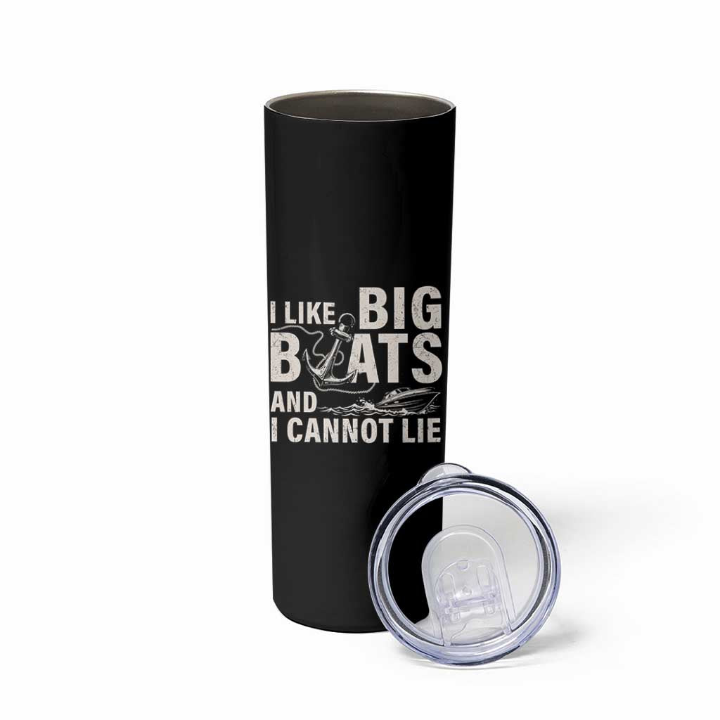 I Like Big Boats And I Cannot Lie Skinny Tumbler Funny Boating Cruise Ship