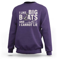 I Like Big Boats And I Cannot Lie Sweatshirt Funny Boating Cruise Ship