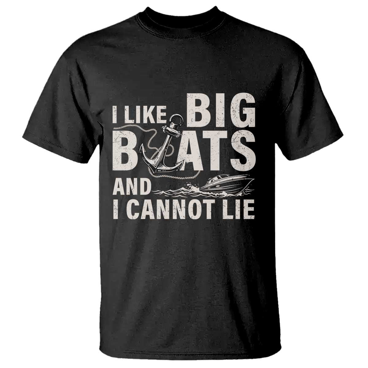 I Like Big Boats And I Cannot Lie T Shirt Funny Boating Cruise Ship