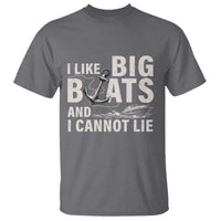 I Like Big Boats And I Cannot Lie T Shirt Funny Boating Cruise Ship