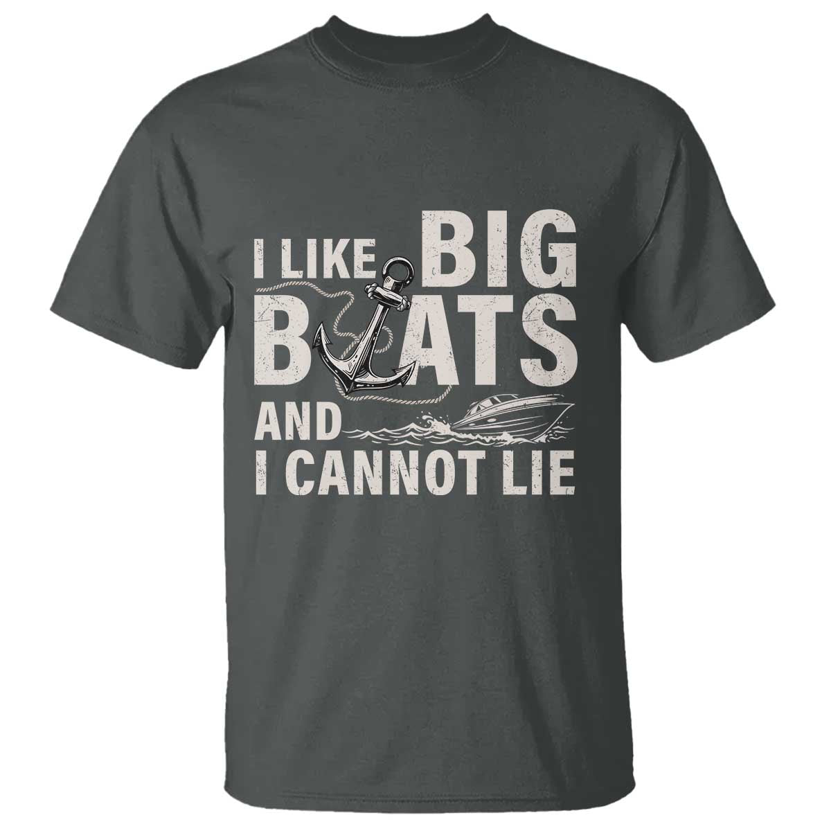 I Like Big Boats And I Cannot Lie T Shirt Funny Boating Cruise Ship