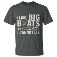 I Like Big Boats And I Cannot Lie T Shirt Funny Boating Cruise Ship