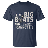 I Like Big Boats And I Cannot Lie T Shirt Funny Boating Cruise Ship