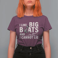 I Like Big Boats And I Cannot Lie T Shirt For Women Funny Boating Cruise Ship