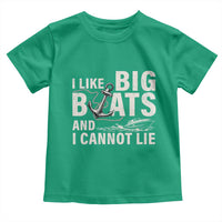 I Like Big Boats And I Cannot Lie Toddler T Shirt Funny Boating Cruise Ship