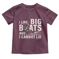 I Like Big Boats And I Cannot Lie Toddler T Shirt Funny Boating Cruise Ship