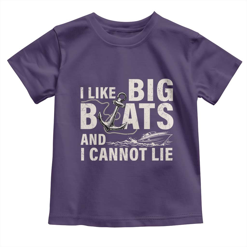 I Like Big Boats And I Cannot Lie Toddler T Shirt Funny Boating Cruise Ship