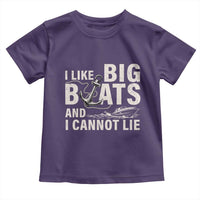 I Like Big Boats And I Cannot Lie Toddler T Shirt Funny Boating Cruise Ship