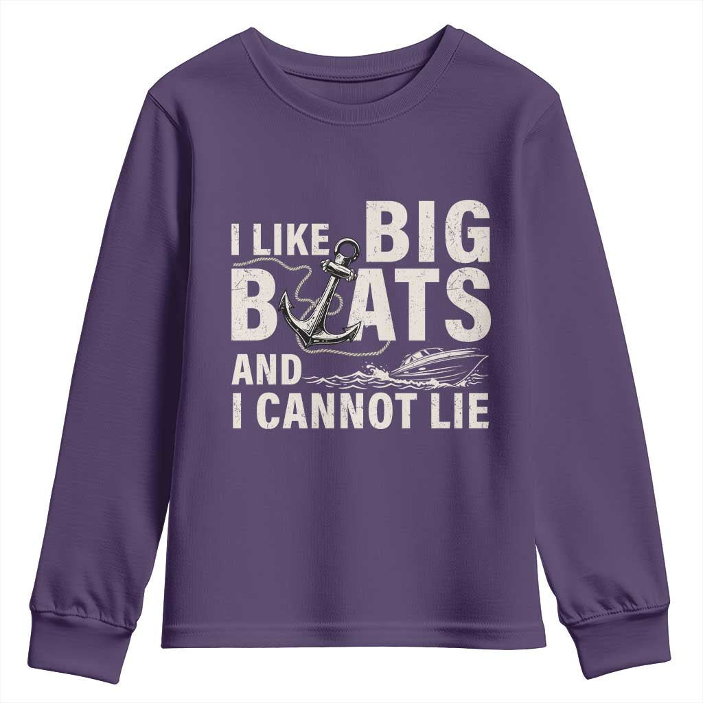 I Like Big Boats And I Cannot Lie Youth Sweatshirt Funny Boating Cruise Ship