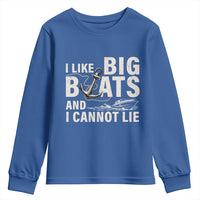 I Like Big Boats And I Cannot Lie Youth Sweatshirt Funny Boating Cruise Ship