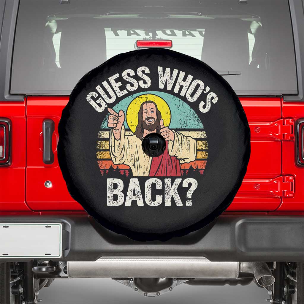 Funny Guess Who Is Back Jesus Easter Christian Spare Tire Cover