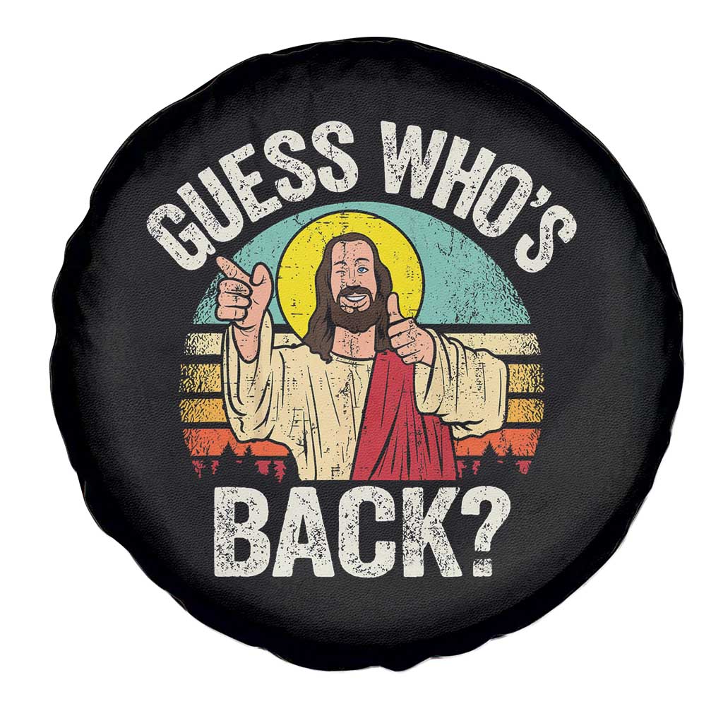 Funny Guess Who Is Back Jesus Easter Christian Spare Tire Cover