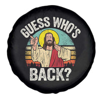 Funny Guess Who Is Back Jesus Easter Christian Spare Tire Cover
