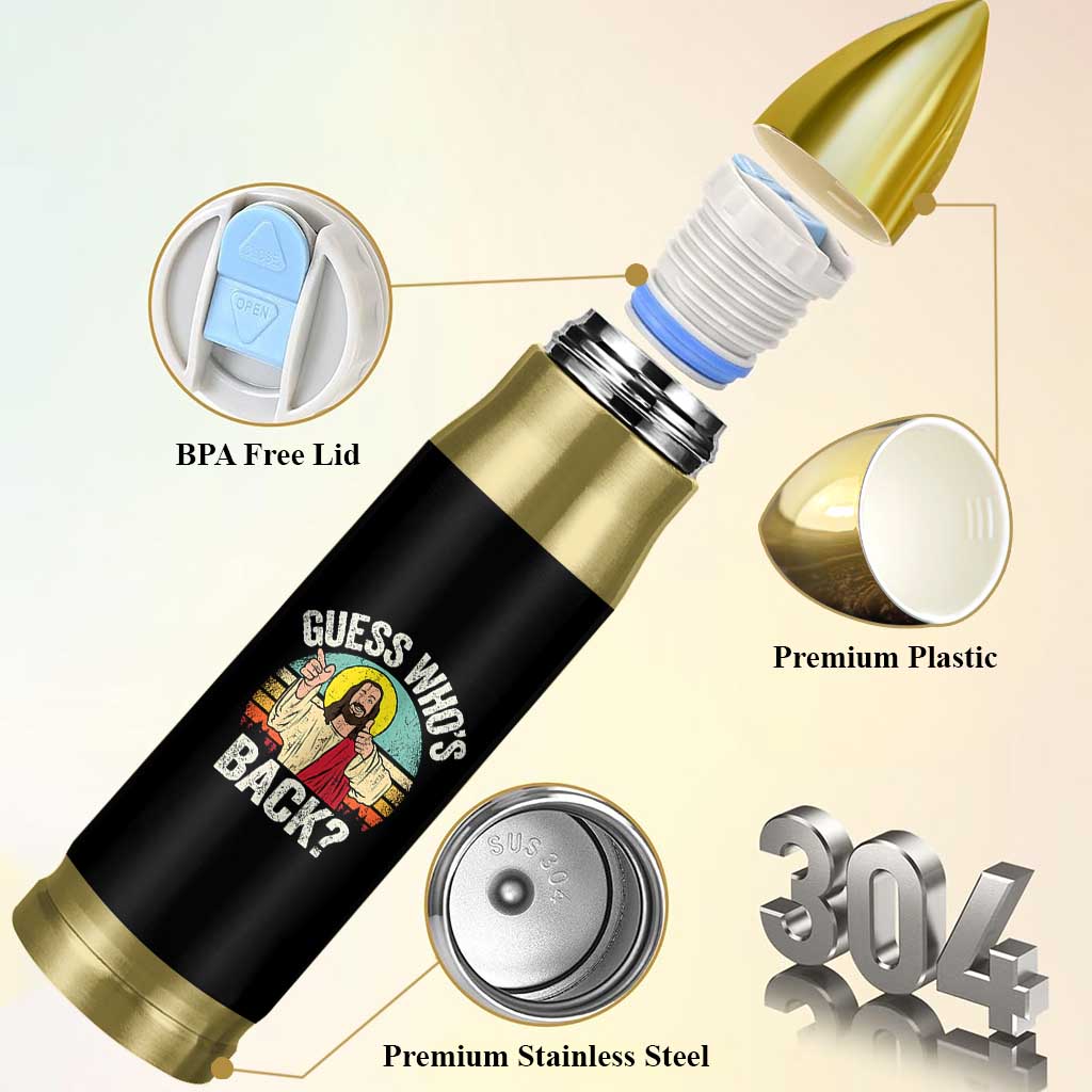 Funny Guess Who Is Back Jesus Easter Christian Bullet Tumbler