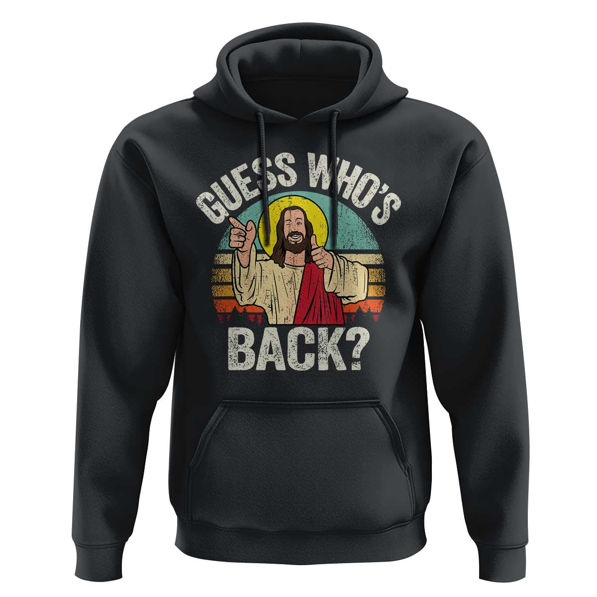Funny Guess Who Is Back Jesus Easter Christian Hoodie